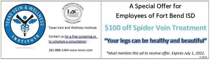 Texas Vein & Wellness Institute special offer for Employees of Fort Bend ISD. $100 off Spider Vein Treatment